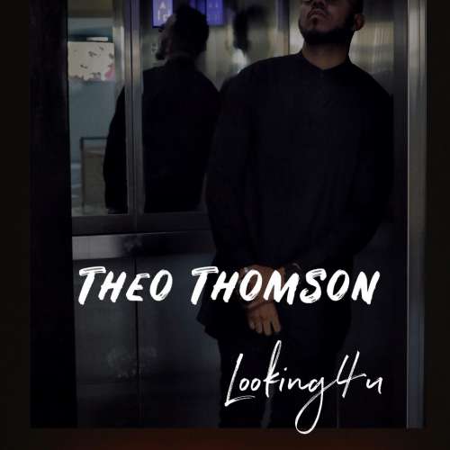 Theo Thomson-Looking For You